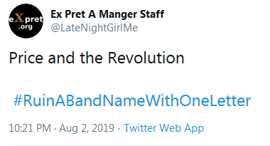2019-08-02 RuinBandNameWith1Letter Price and the Revolotuin