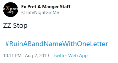 2019-08-02 RuinBandNameWith1Letter ZZ Stop